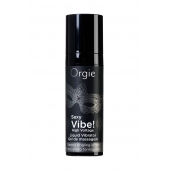 Гель для массажа ORGIE Sexy Vibe High Voltage с эффектом вибрации - 15 мл. - ORGIE - купить с доставкой в Калининграде