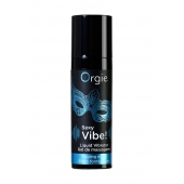 Гель для массажа ORGIE Sexy Vibe Liquid Vibrator с эффектом вибрации - 15 мл. - ORGIE - купить с доставкой в Калининграде