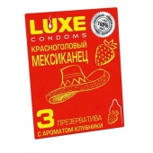 Презервативы с клубничным ароматом  Красноголовый мексиканец  - 3 шт. - Luxe - купить с доставкой в Калининграде