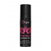 Интимный гель для G-точки ORGIE She Spot с возбуждающим эффектом - 15 мл. - ORGIE - купить с доставкой в Калининграде