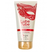 Интимный гель на водной основе Lube Tube Hot с разогревающим эффектом - 150 мл. - ORGIE - купить с доставкой в Калининграде