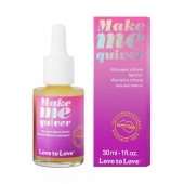 Возбуждающие капли для клитора Make Me Quiver - 30 мл. - Love to Love - купить с доставкой в Калининграде