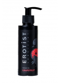 Массажное масло Erotist GRAPEFRUIT с ароматом грейпфрута - 150 мл. - Erotist Lubricants - купить с доставкой в Калининграде