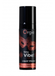 Разогревающий гель для массажа ORGIE Sexy Vibe Hot с эффектом вибрации - 15 мл. - ORGIE - купить с доставкой в Калининграде