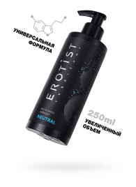Лубрикант на водной основе Erotist Neutral - 250 мл. - Erotist Lubricants - купить с доставкой в Калининграде