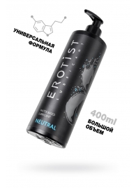 Лубрикант на водной основе Erotist Neutral - 400 мл. - Erotist Lubricants - купить с доставкой в Калининграде