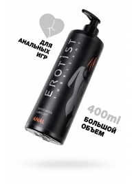 Анальный лубрикант Erotist Anal на водной основе - 400 мл. - Erotist Lubricants - купить с доставкой в Калининграде
