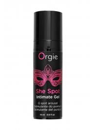 Интимный гель для G-точки ORGIE She Spot с возбуждающим эффектом - 15 мл. - ORGIE - купить с доставкой в Калининграде