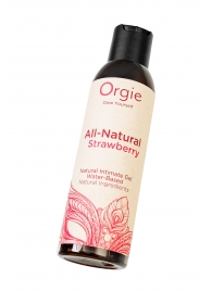 Интимный гель на водной основе All-Natural Strawberry с ароматом клубники - 150 мл. - ORGIE - купить с доставкой в Калининграде