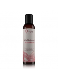 Интимный гель на водной основе All-Natural Strawberry с ароматом клубники - 150 мл. - ORGIE - купить с доставкой в Калининграде