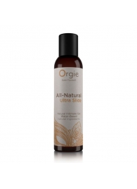Интимный гель на водной основе Orgie All-Natural Ultra Slide - 150 мл. - ORGIE - купить с доставкой в Калининграде