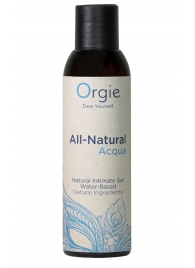 Интимный гель на водной основе Orgie All-Natural Acqua - 150 мл. - ORGIE - купить с доставкой в Калининграде