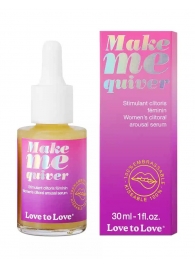 Возбуждающие капли для клитора Make Me Quiver - 30 мл. - Love to Love - купить с доставкой в Калининграде