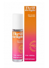 Возбуждающий гель Thrill Delight - 10 мл. - Love to Love - купить с доставкой в Калининграде